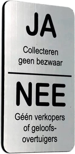 JA Collecteren Geen Bezwaar NEE Geen Verkopers Of Geloofsovertuigers - Brievenbus Sticker - RVS Look - Zelfklevend - 50 Mm X 80 Mm X 1,6 Mm - YFE-Design