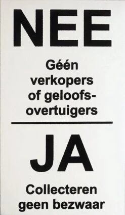 NEE Geen Verkopers Of Geloofsovertuigers JA Collectes Geen Bezwaar Aluminium - Bevestiging 3M Plakstrip - Nee Nee Sticker Brievenbus - Promessa Design.