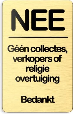 NEE Geen Collectes Verkopers Sticker - Nee Sticker - Goud - Vriendelijk - 8x5 Cm - Bel Niet Aan - Nee Nee Sticker Brievenbus - Colportage Sticker