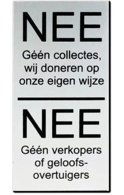 Promessa-Design – Nee Nee Geen Verkoop Aan De Deur – Zwarte Tekst